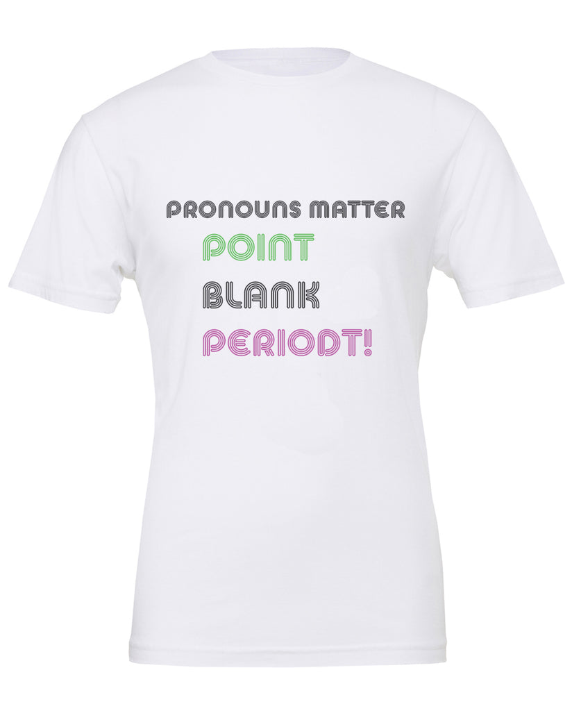 Pronouns Matter T